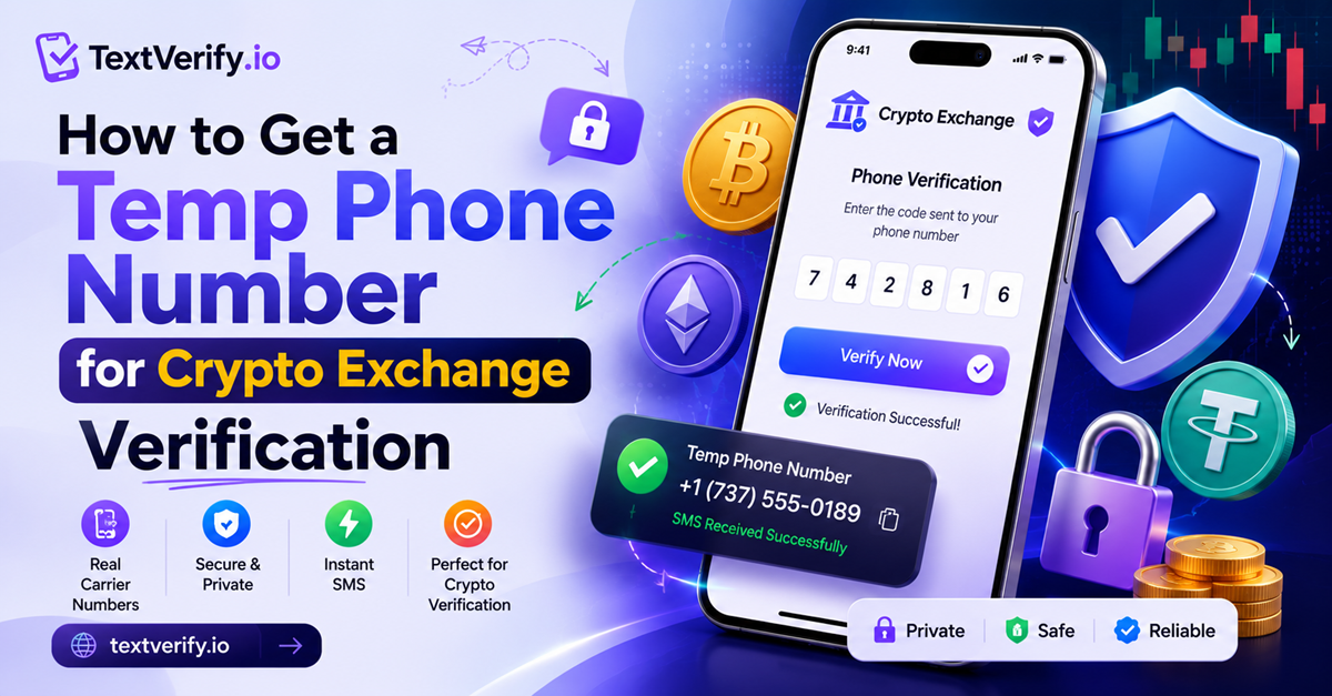 How to Get a Temp Phone Number for Crypto Exchange Verification